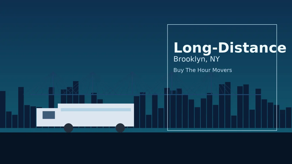 Long Distance Movers Brooklyn NY – Complete Interstate Moving Guide